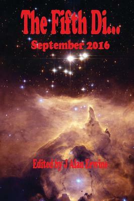 The Fifth Di... September 2016 by J. Alan Erwine