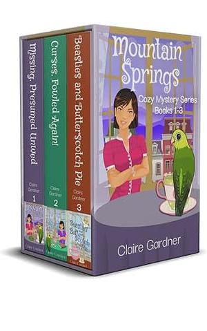 Mountain Springs Cozy Mystery Series: Books 1-3 by Claire Gardner, Claire Gardner