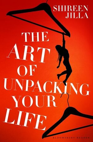 The Art of Unpacking Your Life by Shireen Jilla