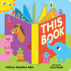 This Book by Kathryn Madeline Allen