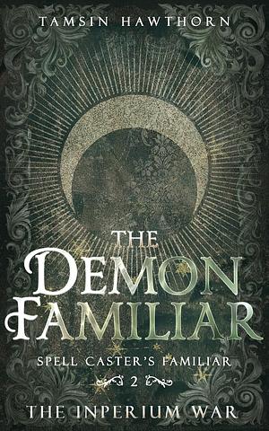 The Demon Familiar by Tamsin Hawthorn