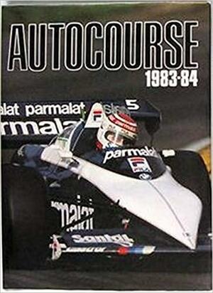 Autocourse 1983 84: International Motor Racing And Rallying by Maurice Hamilton