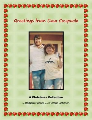Greetings from Casa Cesspoole by Barbara Schnell, Gordon Johnson
