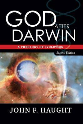 God After Darwin: A Theology of Evolution by John Haught, John F. Haught