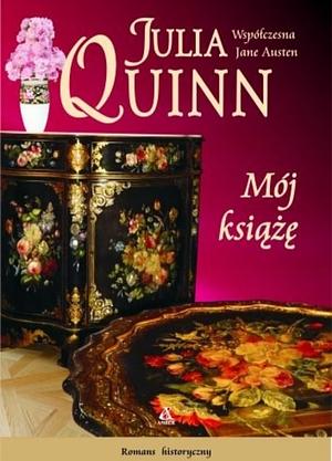 Mój książę by Julia Quinn