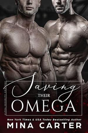 Saving Their Omega by Mina Carter
