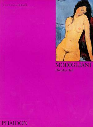 Modigliani: Colour Library by Douglas Hall