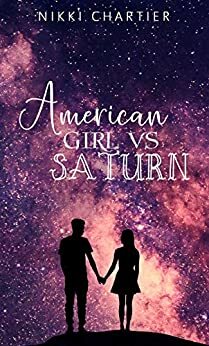 American Girl Versus Spaceships Around Saturn by Nikki Chartier