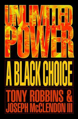 Unlimited Power a Black Choice by Tony Robbins