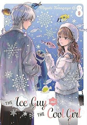 The Ice Guy and the Cool Girl 09 by Miyuki Tonogaya