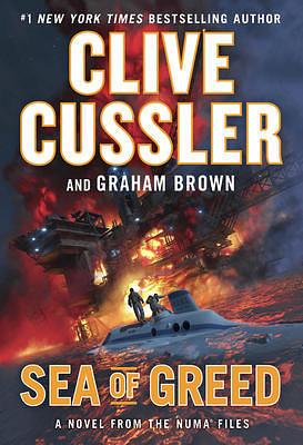 Sea of Greed: A Novel from the Numa(r) Files by Clive Cussler, Graham Brown