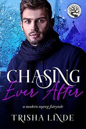 Chasing Ever After by Trisha Linde