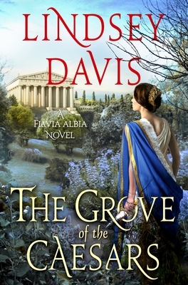 The Grove of the Caesars by Lindsey Davis