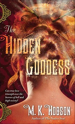 The Hidden Goddess by M.K. Hobson