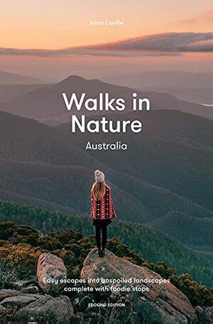 Walks in Nature: Australia by Anna Carlile