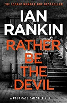 Rather Be the Devil by Ian Rankin