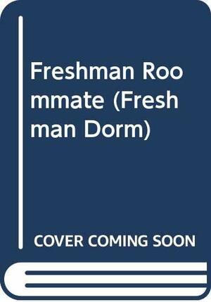 Freshman Roommate by Linda A. Cooney