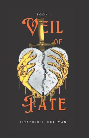 Veil of Fate: Book 1 by Jinapher J. Hoffman