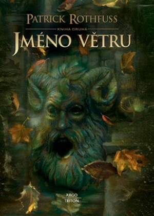 Jméno větru - kniha druhá by Patrick Rothfuss, Jana Rečková