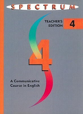 Spectrum: A Communicative Course in English, Level 4 by Nancy Frankfort, David P. Rein