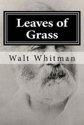 Leaves of Grass by Walt Whitman