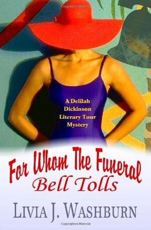 For Whom the Funeral Bell Tolls by Livia J. Washburn