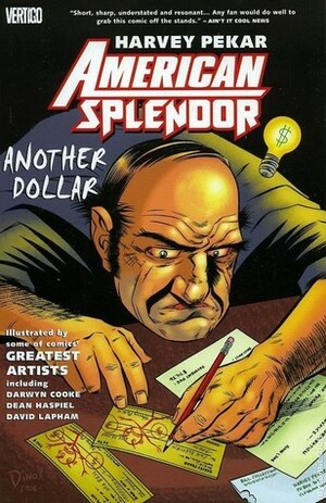 American Splendor: Another Dollar by Dean Haspiel, David Lapham, Darick Robertson, Darwyn Cooke, Chris Weston, Ty Templeton, Harvey Pekar