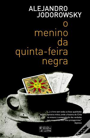 O Menino da Quinta-feira Negra by Alejandro Jodorowsky