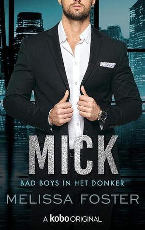 Mick by Melissa Foster