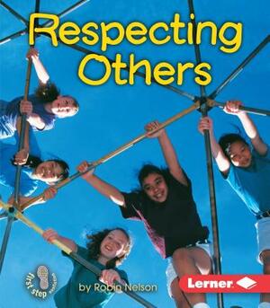 Respecting Others by Robin Nelson