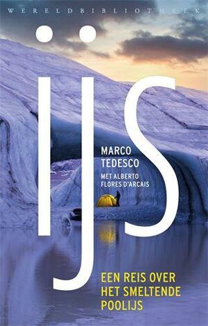 IJS: een reis over het verdwijnende continent by Alberto Flores D'Arcais, Marco Tedesco