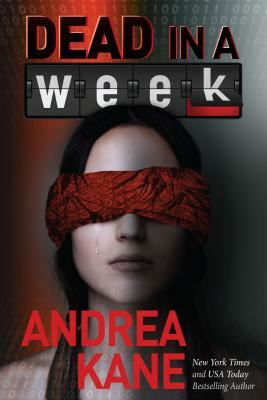 Dead in a Week: A Forensic Instincts / Zermatt Group Thriller by Andrea Kane