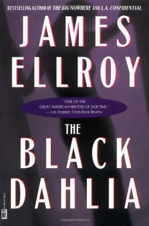 The Black Dahlia by James Ellroy