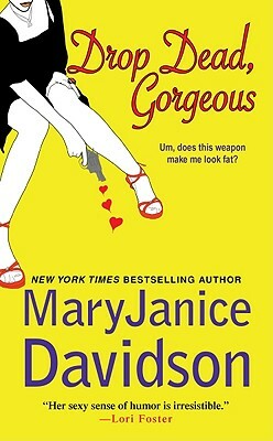 Drop Dead, Gorgeous! by MaryJanice Davidson