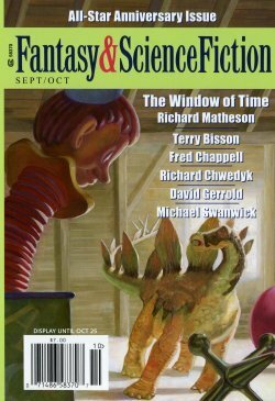 The Magazine of Fantasy and Science Fiction, September/October 2010 (The Magazine of Fantasy & Science Fiction, #691) by Richard Chwedyk, David Gerrold, Michael Swanwick, Richard Matheson, James L. Cambias, Rick Wilber, Gordon Van Gelder, Nick DiChario, Alexandra Duncan, Fred Chappell, Ken Liu, Terry Bisson, Dale Bailey