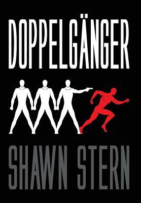 Doppelganger by Shawn Stern