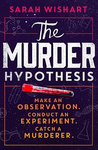 The Murder Hypothesis by Sarah Wishart