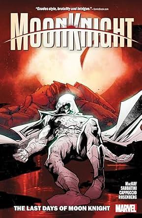 Moon Knight Vol. 5: the Last Days of Moon Knight by Jed Mackay