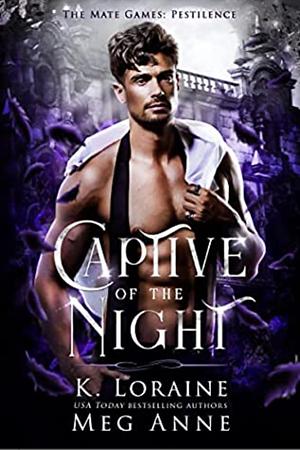 Captive of the Night by K. Loraine, Meg Anne