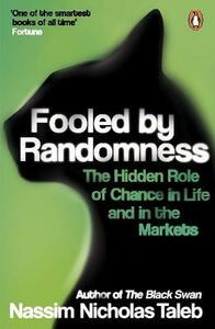 Fooled by Randomness by Nassim Nicholas Taleb