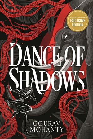 Dance of Shadows (Barnes & Noble Exclusive Edition) by Gourav Mohanty