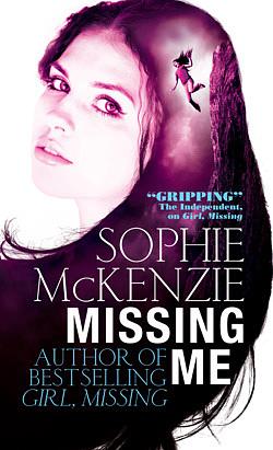 Missing Me by Sophie McKenzie