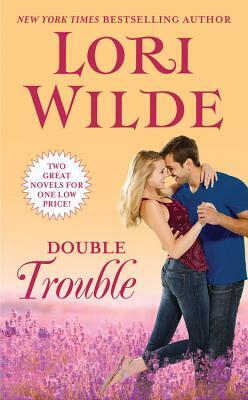 Double Trouble: Charmed and Dangerous/Mission: Irresistible by Lori Wilde