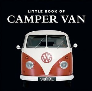 The Little Book of Camper Van by Charlotte Morgan, Stan Fowler
