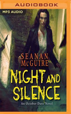 Night and Silence by Seanan McGuire