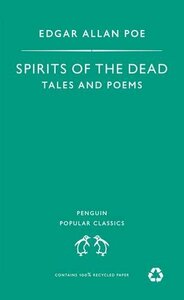 Spirits of the Dead: Tales and Other Poems by Edgar Allan Poe