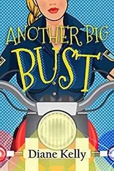 Another Big Bust by Diane Kelly