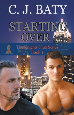 Starting Over by C. J. Baty