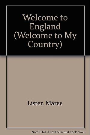 Welcome to England by Maree Lister, Roseline NgCheong-Lum, Marti Sevier