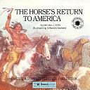 Horses Return to America by Herman J. Viola